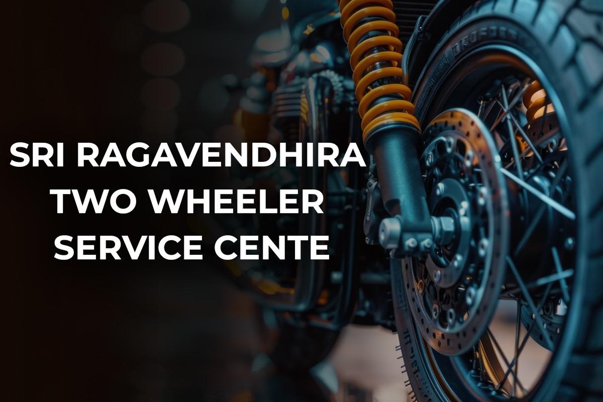Sri Ragavendhira Two Wheeler Service Center